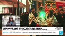 Informe desde París: hablan las víctimas los atentados ocurridos en noviembre de 2015