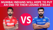 Mumbai Indians will hope to put an end to their losing streak