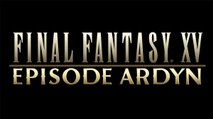 Final Fantasy XV : trailer de lancement, Épisode Ardyn