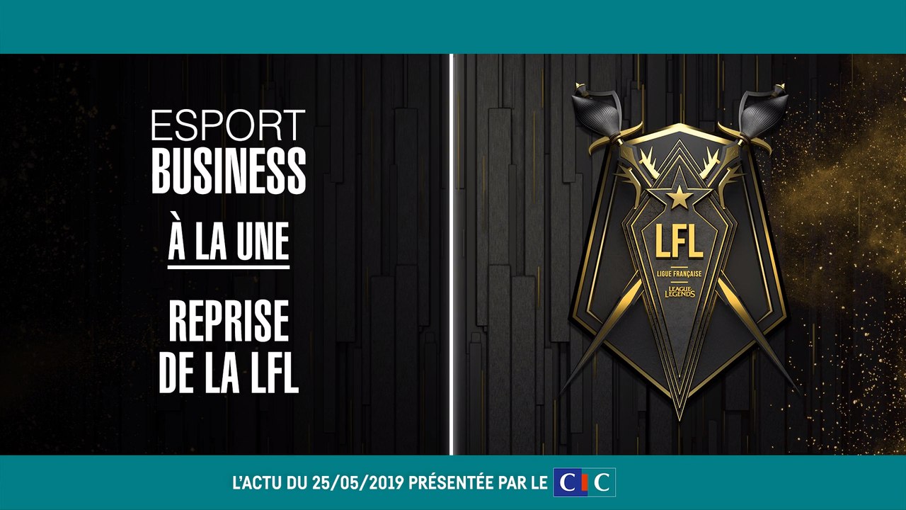 CIC Esport Business : C'est reparti pour la LFL