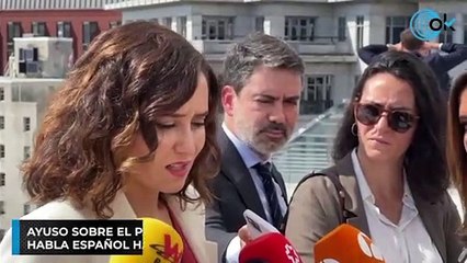 Ayuso sobre el Papa: "Me sorprende que un católico que habla español hable así de nuestro legado"