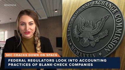 SEC Cracks Down On SPACs