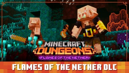 Minecraft Dungeons atteint 10 millions de joueurs et s'offre le DLC Flames Of The Nether