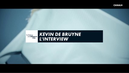 Kevin De Bruyne - L'interview