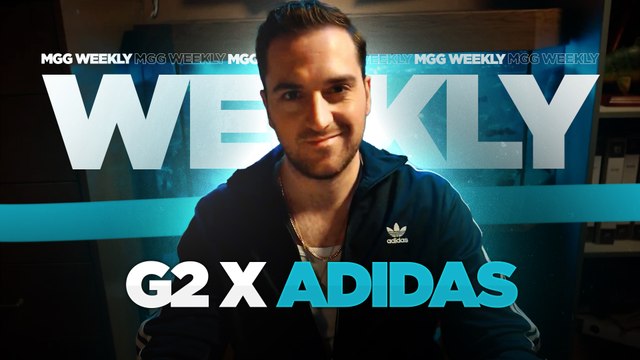 LoL en effervescence et G2 avec Adidas... MGG Weekly #14 by Review