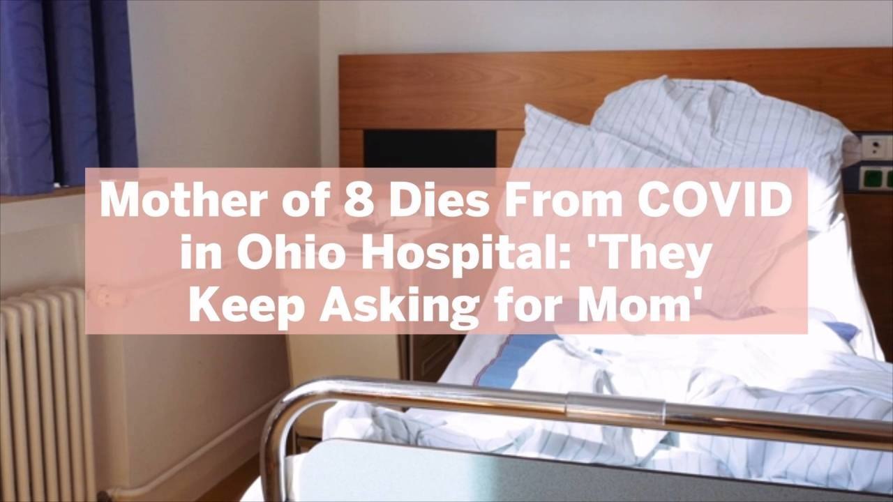 Mother of 8 Dies From COVID in Ohio Hospital: 'They Keep Asking for Mom'