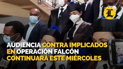 Audiencia de medida de coerción contra implicados en la Operación Falcón continuará este miércoles