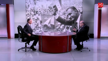 لماذا ظل حضور عبد الناصر طاغي حتي الآن .. مصطفي الفقي يجيب