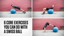 6 Core Exercises You Can Do With a Swiss Ball