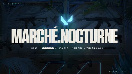 Valorant : le Marché.nocturne de l'Acte 2 est disponible
