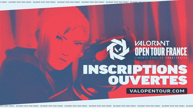 Valorant Open Tour France : les inscriptions sont ouvertes