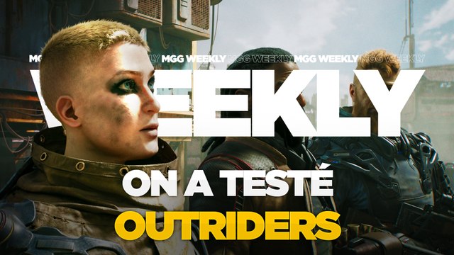 Résultats de la GA, Boston Uprising se sépare de SoOn et test d'Outriders...MGG Weekly #24 by Review