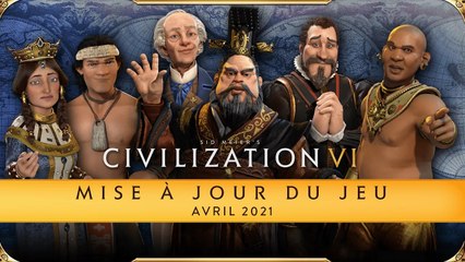 Civilization 6 : Mise à jour d'Avril 2021