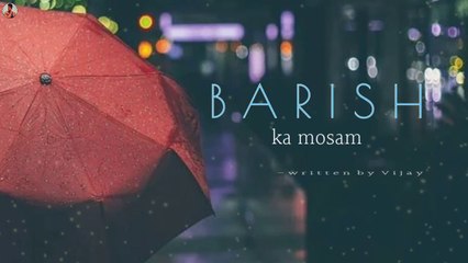 BARISH | Shayari on Barish | Barish par shayari