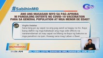 #SabihinMo: Ano ang masasabi niyo sa pag-apruba ni Pangulong Duterte ng COVID-19 vaccination para sa general population at mga menor de edad? | BT