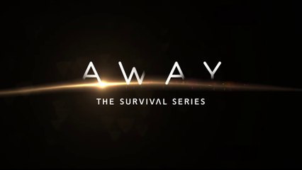 Away : The Survival Series - Bande-annonce de lancement