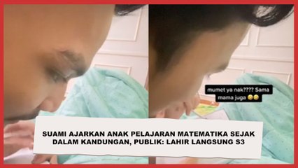 Suami Ajarkan Anak Pelajaran Matematika Sejak dalam Kandungan, Publik: Lahir Langsung S3