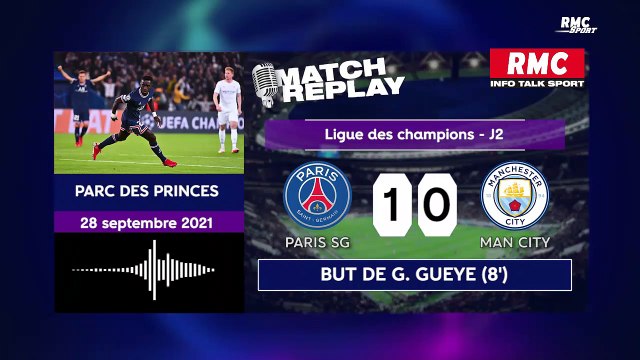 PSG 2-0 Manchester City : Le goal replay avec les commentaires RMC