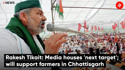 Rakesh Tikait: Media houses 'next target'; will support farmers in Chhattisgarh