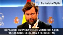 Brutal repaso de Espinosa de los Monteros (VOX) a los progres que censuran a periodistas