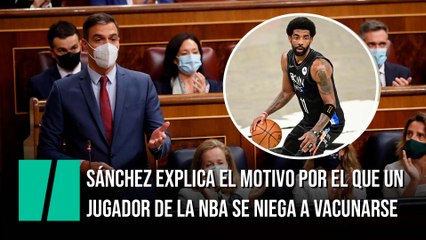 Sánchez explica el sorprendente motivo por el que un jugador de la NBA se niega a vacunarse