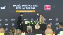 Mobil Mutfak Tırı Teslimi ve Akreditasyon Sertifikası Teslim Töreni