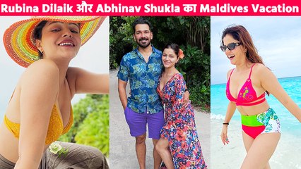 Rubina Dilaik अपने पति Abhinav Shukla का Birthday सेलिब्रेट करने पहुंची Maldives, देखें VIDEO