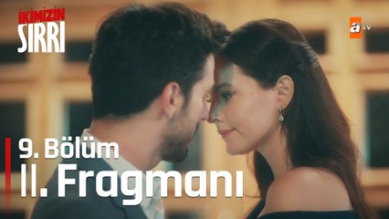 İkimizin Sırrı 9. Bölüm 2. Fragmanı | Alp'e ne oldu?