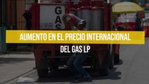Aumento en el precio internacional del gas LP