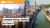 Lembah Klang, Melaka beralih ke Fasa 3 PPN Jumaat ini