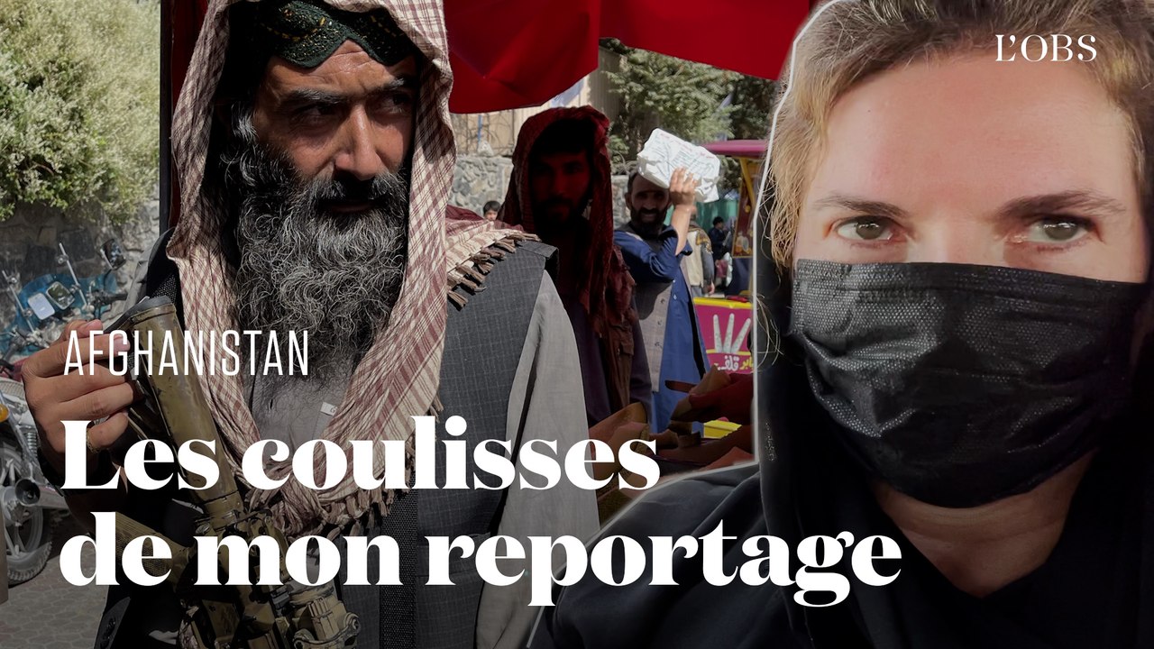Voile, talibans, pauvreté... Les coulisses d'un grand reportage en Afghanistan