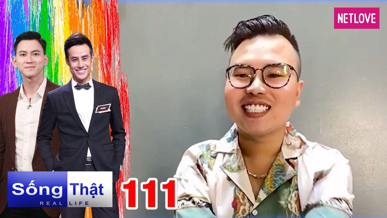 Real Life | Sống Thật - Tập 111