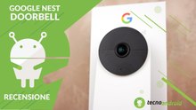 RECENSIONE Google Nest Doorbell: campanello SMART e videosorveglianza