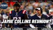 Will Jamie Collins RETURN To The Patriots?