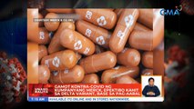 Gamot kontra-COVID ng kumpanyang Merck, epektibo kahit sa delta variant, base sa pag-aaral | UB