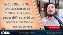 Los 10 Mandamientos #3 No Usar El Nombre en Vano con Andrés Zúñiga Peregrina