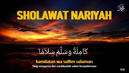Sholawat Nariyah Sholawat Penyejuk Hati Lirik Arab latin dan Terjemahan