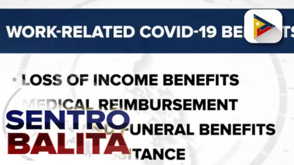 Requirements sa pagkuha ng benepisyo ng mga nagkaroon ng work-related COVID-19, mas pinadali na