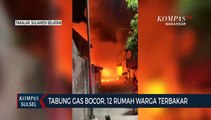 Tabung Gas Bocor, 12 Rumah Warga Terbakar