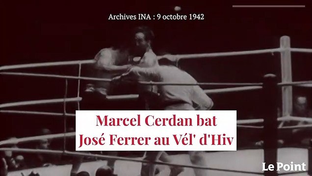 Octobre 1942 : Marcel Cerdan bat José Ferrer au Vél' d'Hiv