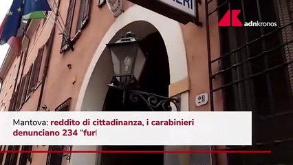 Download Video: Mantova, denunciati 234 'furbetti' del reddito di cittadinanza