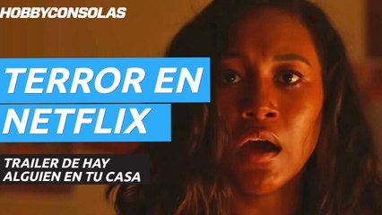 Tráiler de Hay alguien en tu casa