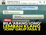 Bila ‘abang long’ Lembah Klang ‘join’ grup Fasa 3