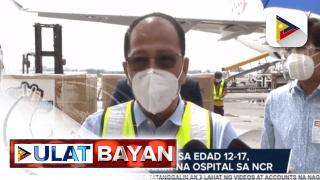Pagbabakuna sa edad 12-17, sisimulan sa anim na ospital sa NCR; Sec. Galvez, tiniyak na ligtas ang mga bakunang gagamitin sa kabataan