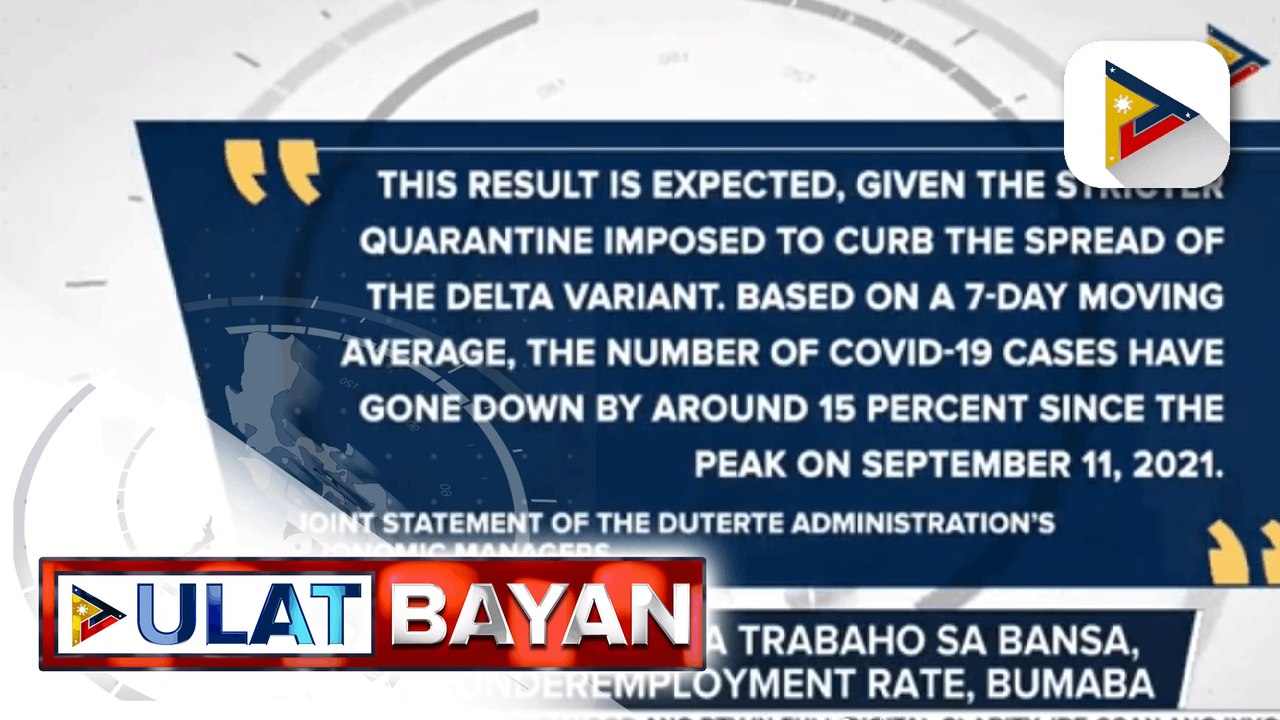 Economic Managers: Pagtaas ng unemployment rate, resulta ng pagsipa ng Delta Variant cases; Palasyo, iginiit na mahalaga pa rin ang papel ng IATF sa pagpapatupad ng COVID-19 measures