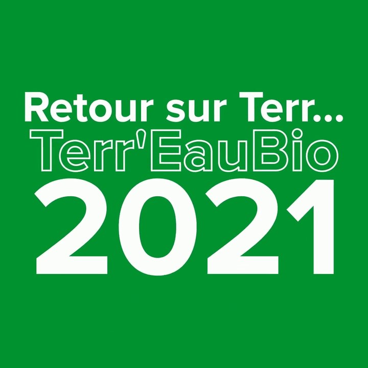 Retour sur Terreaubio 2021