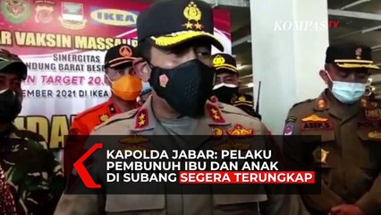 Kapolda Jabar: Pelaku Pembunuh Ibu dan Anak di Subang Segera Terungkap