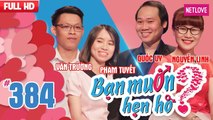 Bạn Muốn Hẹn Hò - Tập 384: Chàng trai cái gì cũng làm được, chỉ có một điều làm không được