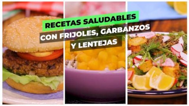 Recetas saludables con frijoles, garbanzo y lentejas.| Cocina Delirante