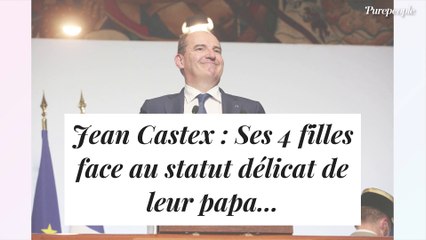 Jean Castex : Ses 4 filles face au statut délicat de leur papa...